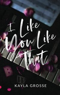 Cover image for I Like You Like That