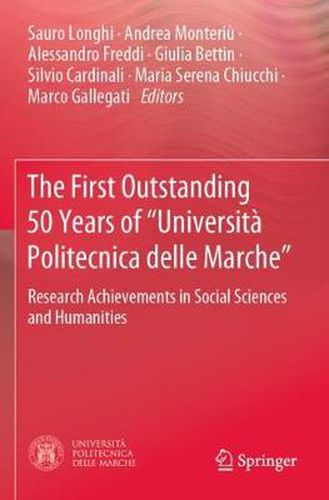 Cover image for The First Outstanding 50 Years of  Universita Politecnica delle Marche: Research Achievements in Social Sciences and Humanities