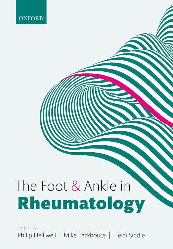 Cover image for The Foot and Ankle in Rheumatology