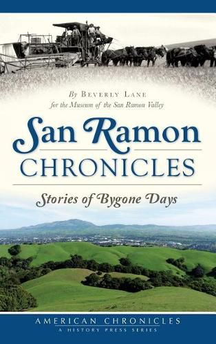 Cover image for San Ramon Chronicles: Stories of Bygone Days