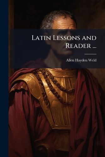 Cover image for Latin Lessons and Reader ...