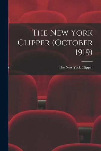 Cover image for The New York Clipper (October 1919)