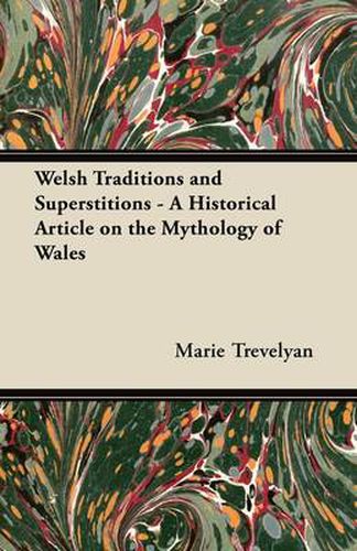 Cover image for Welsh Traditions and Superstitions - A Historical Article on the Mythology of Wales