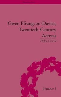 Cover image for Gwen Ffrangcon-Davies, Twentieth-Century Actress