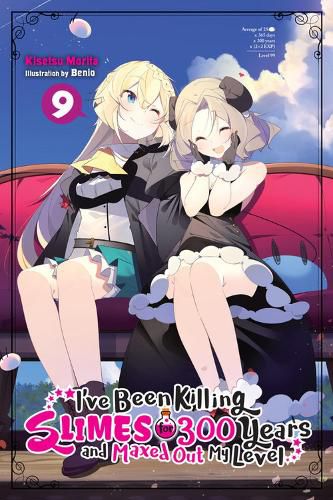 Cover image for I've Been Killing Slimes for 300 Years and Maxed Out My Level, Vol. 9 (light novel)