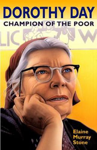 Dorothy Day: Champion of the Poor