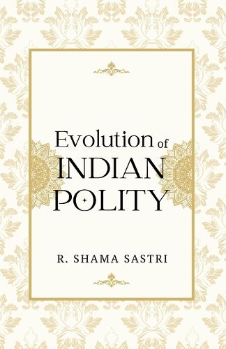 Cover image for Evolution of INDIAN POLITY