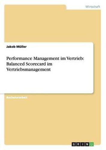 Performance Management im Vertrieb: Balanced Scorecard im Vertriebsmanagement