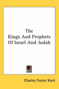 Cover image for The Kings and Prophets of Israel and Judah