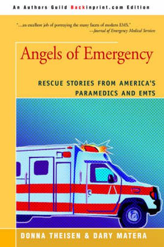 Cover image for Angels of Emergency: Rescue Stories from America's Paramedics and Emts