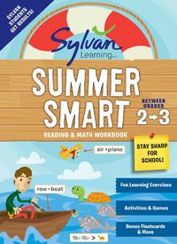 Cover image for Sylvan Summer Smart Workbook: Between Grades 2 & 3