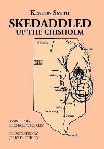 Cover image for Skedaddled: Up the Chisholm