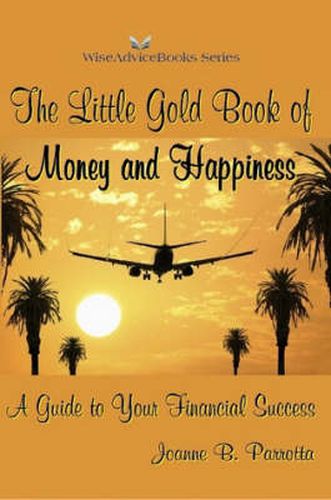 Cover image for The Little Gold Book of Money and Happiness: A Guide to Your Financial Success