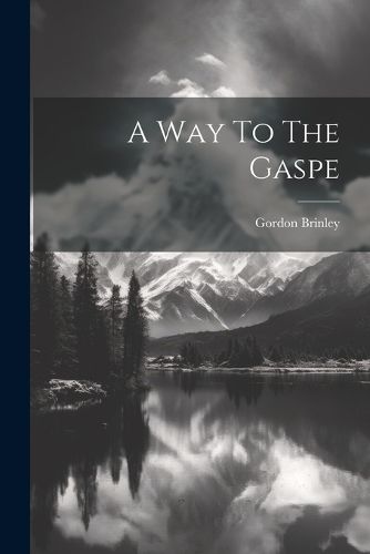 Cover image for A Way To The Gaspe