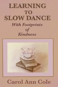 Cover image for Learning to Slow Dance with Footprints of Kindness