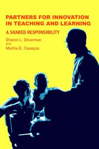 Cover image for Partners for Innovation In Teaching and Learning: A Shared Responsibility