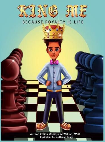 Cover image for King Me: Because Royalty Is Life