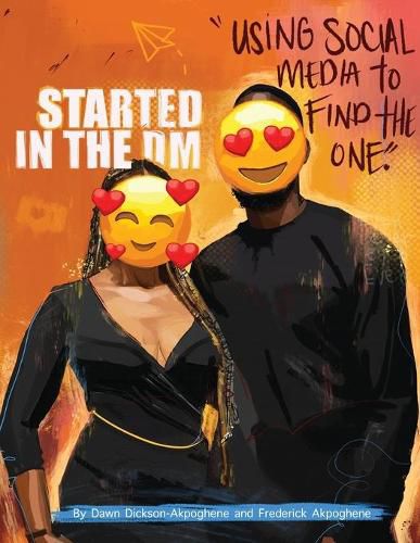 Cover image for Started In The DM: Using Social Media to Find the One