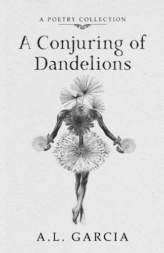 Cover image for A Conjuring of Dandelions