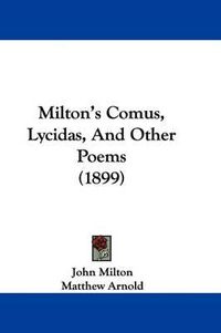 Cover image for Milton's Comus, Lycidas, and Other Poems (1899)