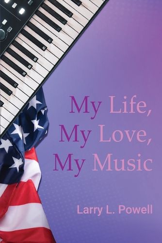 Cover image for My Life, My Love, My Music