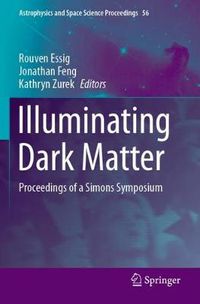 Cover image for Illuminating Dark Matter: Proceedings of a Simons Symposium