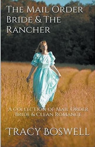 Cover image for The Mail Order Bride & The Rancher