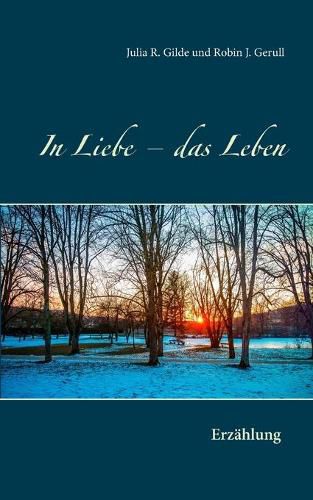 Cover image for In Liebe - das Leben: Erzahlung