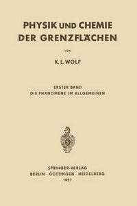 Cover image for Physik Und Chemie Der Grenzflachen: Erster Band Die Phanomene Im Allgemeinen