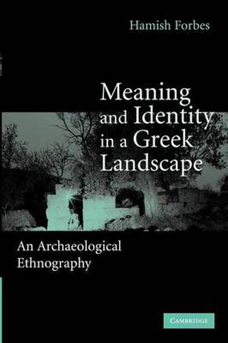 Cover image for Meaning and Identity in a Greek Landscape: An Archaeological Ethnography