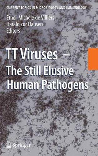 Cover image for TT Viruses: The Still Elusive Human Pathogens