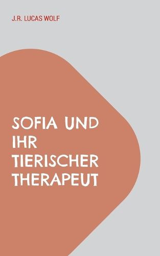 Cover image for Sofia und ihr tierischer Therapeut