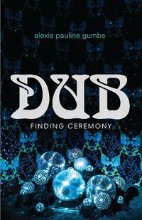 Cover image for Dub: Finding Ceremony