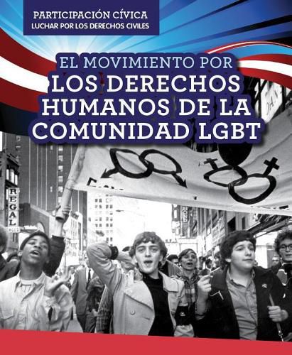 Cover image for El Movimiento Por Los Derechos Humanos de la Comunidad Lgbt (LGBTQ Human Rights Movement)