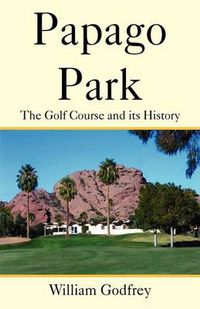 Cover image for Papago Park