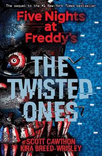 Cover image for Five Nights at Freddy's: The Twisted Ones