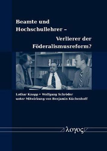 Cover image for Beamte Und Hochschullehrer -- Verlierer Der Foderalismusreform?
