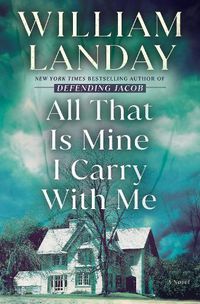 Cover image for All That Is Mine I Carry With Me: A Novel