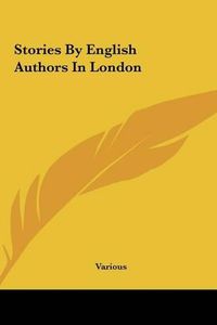 Cover image for Stories by English Authors in London