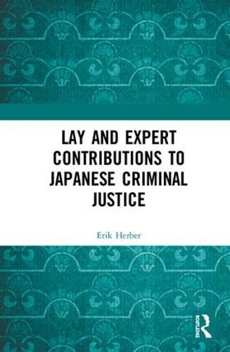 Cover image for Lay and Expert Contributions to Japanese Criminal Justice