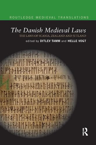 Cover image for The Danish Medieval Laws: the laws of Scania, Zealand and Jutland