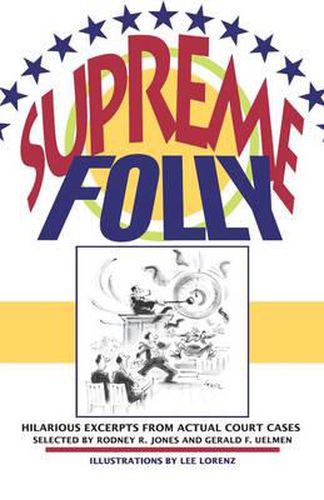 Cover image for Supreme Folly: Hilarious Excerpts from Actual Court Cases