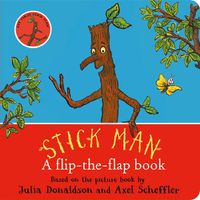 Cover image for Stick Man: A flip-the-flap book