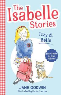 Cover image for The Isabelle Stories: Volume 1: Izzy and Belle