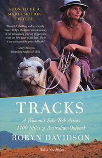 Cover image for Tracks: A Woman's Solo Trek Across 1700 Miles of Australian Outback