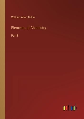 Cover image for Elements of Chemistry