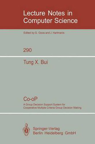 Cover image for Co-oP: A Group Decision Support System for Cooperative Multiple Criteria Group Decision Making