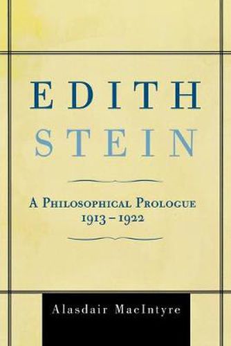 Cover image for Edith Stein: A Philosophical Prologue, 1913-1922