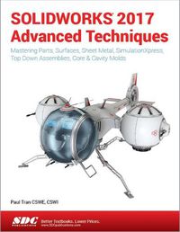 Cover image for SOLIDWORKS 2017 Advanced Techniques