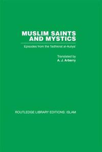 Cover image for Muslim Saints and Mystics: Episodes from the Tadhkirat al-Auliya